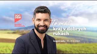 Jdeme do krajských voleb  Jihočeská Sociální demokracie 2024  To máš kraj v dobrých rukou [upl. by Barbi]