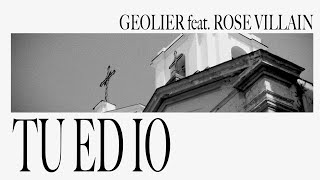 Geolier  TU ED IO feat Rose Villain Visual Video [upl. by Griseldis]