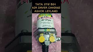 Tata BS4 air dryer chhikni 3718 3118 Ashok Leyland [upl. by Yvi769]