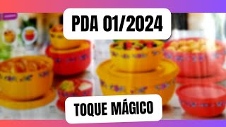 PDA 1 2024 LINHA TOQUE MÁGICO TUPPERWARE [upl. by Rosel]