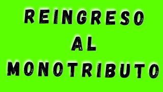 📌EXCLUSION Y REINGRESO AL MONOTRIBUTOnoticiasafip [upl. by Iden]