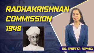 The Radhakrishnan Commission  The University Education Commission [upl. by Noble]