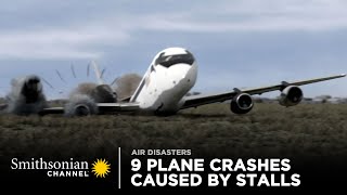 9 Intense Plane Crashes Caused By Stalls ✋ Smithsonian Channel [upl. by Aveneg]