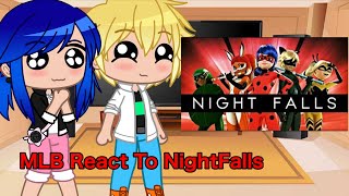 MLB Characters React Part 13 NightFalls AMV  MiraculousLadybug  GachaClub  MLB [upl. by Marabelle]