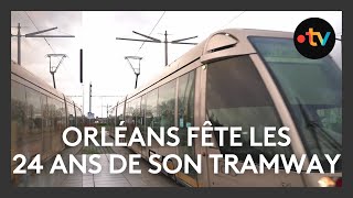 Le tram dOrléans a 24 ans [upl. by Bamby]