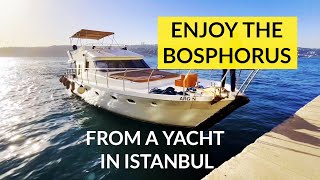 Enjoy the Bosphorus from a Yacht in Istanbul [upl. by Mccormick]