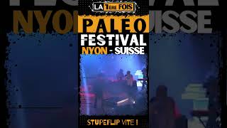 🤘STUPEFLIP au PALEO FESTIVAL NYON en 2013  ambiancezen [upl. by Apfel203]