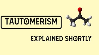 Tautomerism\ Desmotropism  A Type Of Structural Isomerism [upl. by Thun772]