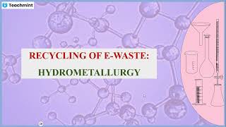 Recycling of Ewaste Hydrometallurgy [upl. by Starla986]