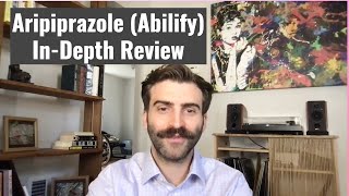 Aripiprazole Abilify Indepth Review [upl. by Brouwer]