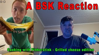 A BSK Reaction  Grilled Cheese Edition [upl. by Ledah619]