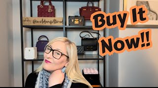 BUY THE LUXURY BAG NOW DO NOT DELAY MORE PRICE INCREASES BUT WHICH BAG SHOULD YOU BUY [upl. by Ursulina]