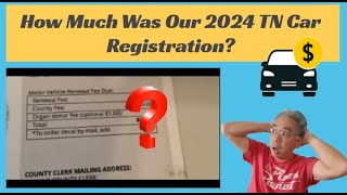 The Cost Of Our Tennessee Car Registration 2024 Compared to California [upl. by Tibold]