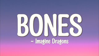 Imagine Dragons  BonesLyrics [upl. by Tereve531]