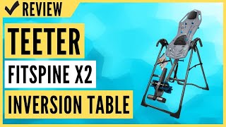 Teeter FitSpine X2 Inversion Table Review [upl. by Sirronal100]