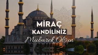 Kandil Mesajları Yeni 👉 Miraç Kandili Mesajları 🌹 Hayırlı Kandiller [upl. by Notnelc679]