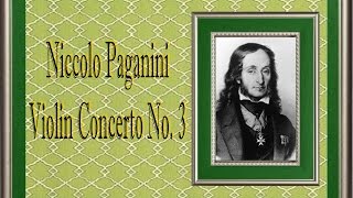 Paganini  Violin Concerto No 3 [upl. by Ammej]