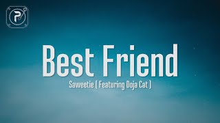 Saweetie  Best Friend Lyrics FT Doja Cat  That’s my bestfriend she a real bad bitch [upl. by Letnwahs]