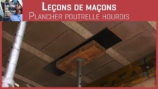 Les bons gestes en maçonnerie  Plancher poutrelle hourdis [upl. by Pammi]