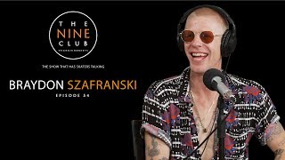 Braydon Szafranski  The Nine Club With Chris Roberts  Episode 54 [upl. by Ennalorac]