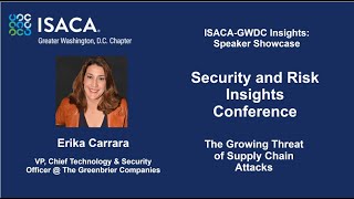 ISACA GWDC Insights Speaker Showcase  Security and Risk Insights Conference  Erika Carrara [upl. by Agee335]