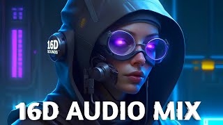 16D Audio Mix ⚡ Best 8D Audio Songs [upl. by Dnalra]