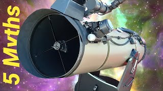 5 MYTHS about the DOBSONIAN Telescope [upl. by Zsa Zsa872]