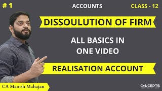 Basics of Dissolution of Partnership Firm class 12  Dissolution of Partnership  Accounts [upl. by Doloritas474]