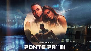 Justin Quiles  Ponte Pa Mi Lyric Video [upl. by Adnawad]