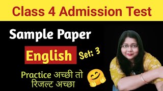 Class 4 Admission Test Sample Paper English  Set 3 Class Four Entrance Exam Quest amp Ans Worksheet [upl. by Ila]