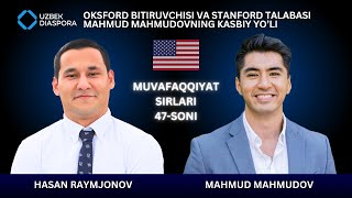 Toshkentdan Oq Uyga Stanford Talabasi Mahmud Mahmudovning Kasbiy Yo’li [upl. by Nagek]