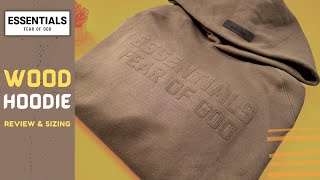 Fear Of God Essentials Wood Hoodie Review [upl. by Ulita]