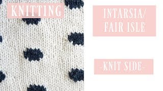 KNITTING  INTARSIAFAIR ISLE  KNIT SIDE [upl. by Ipoillak463]