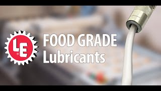 LE Food Grade Lubricants [upl. by Anillehs]