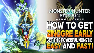 How To Get The Best Electric Monstie ZINOGRE Early Monster Hunter Stories 2 Gameplay Guide [upl. by Ball]