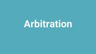 Arbitration Meaning and Pronunciation [upl. by Egarton]