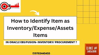 How to Identify Item as InventoryExpenseAssets Items in Oracle EBSFusion Inventory Procurement [upl. by Sirron]