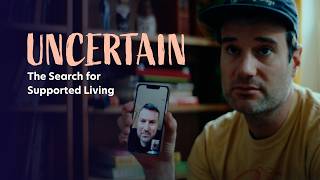 UNCERTAIN The Search for Supported Living  Documentary Trailer [upl. by Barthel261]