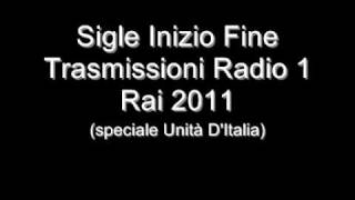 Sigle Inizio Fine trasmissioni Radio 1 Rai 2011 speciali per anniversario Unità dItalia [upl. by Malkin59]