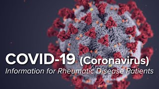 COVID19 Coronavirus Information for Rheumatic Disease Patients  Johns Hopkins Rheumatology [upl. by Samaria]