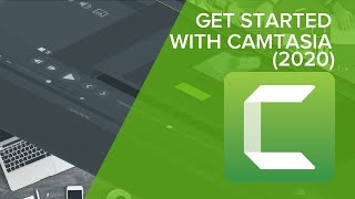 Getting Started with Camtasia 2020 [upl. by Aketahs]