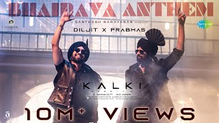 Bhairava Anthem  Kalki 2898 AD  Diljit Dosanjh  Prabhas  Santhosh Narayanan Vijaynarain Kumaar [upl. by Frey395]