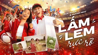 LẤM LEM RỰC RỠ  Trúc Nhân x Huỳnh Như  Official MV [upl. by Enomahs]