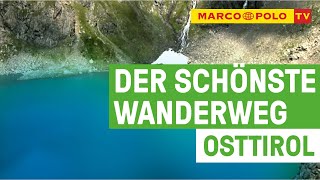 Der schönste Wanderweg  Osttirol entdecken [upl. by Atima162]