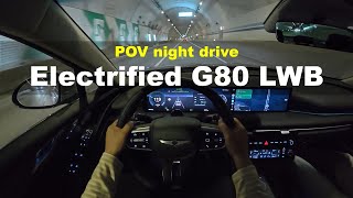 2025 Genesis Electrified G80 LWB POV night drive [upl. by Miru]