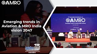 Highlights of EAMRO 2024  Emerging trends in Aviation and MRO India vision 2047 aviationnews [upl. by Cairns526]