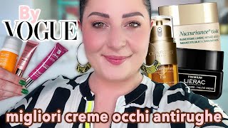 MIGLIORI CREME OCCHI ANTIRUGHE secondo VOGUE Vediamo un po’🤔✨ [upl. by Eehc]