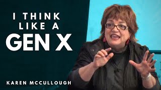 Gen X Most Creative of All the Generations by Karen McCullough [upl. by Egedan]