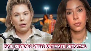 Kail Lowry Exposes Former CoHost Vee River For Going Behind Her Back Telling Kails Ex That She [upl. by Grussing89]