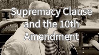 Gov 101  Supremacy Clause and the 10th Amendment [upl. by Bone]